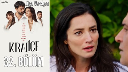 Kraliçe 32. Bölüm (Kısa Versiyon)