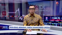 Iran-Israel Memanas, Harga Saham Energi Unggul