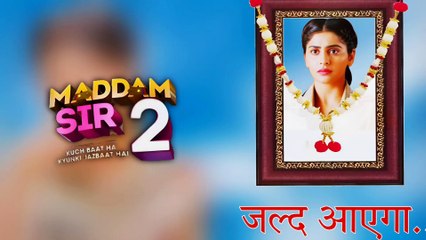 Maddam Sir Season 2: Big 2024 Update with Yukti Kapoor