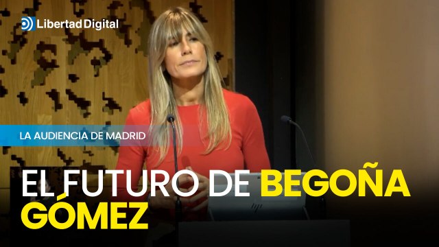 La Audiencia de Madrid decidirá el futuro del 'caso Begoña Gómez' el próximo lunes