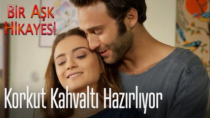 Korkut kahvaltı hazırlıyor - Bir Aşk Hikayesi