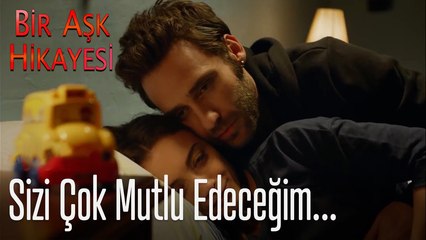 Sizi çok mutlu edeceğim - Bir Aşk Hikayesi