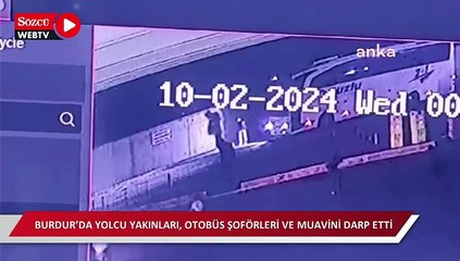 Download Video: Burdur’da yolcu yakınları, otobüs şoförleri ve muavini darp etti