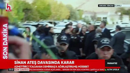 Sinan Ateş davasında 'müebbet' cezasına tepki: Tolgahan Demirbaş’ın yakını polisin üzerine araç sürdü