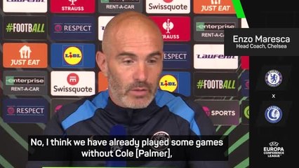 Maresca defends call to leave Palmer out of Conference League squad