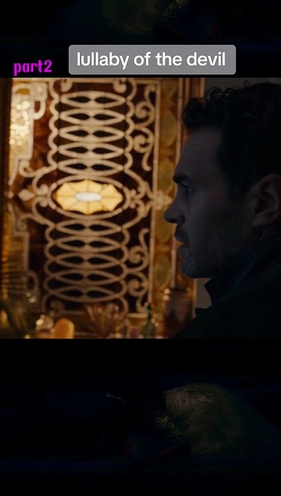 lullaby of the devil Hollywood new 2024 #movie #movieclips #film #magic