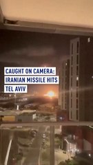 Caught on Camera: Iranian Missile Hits Tel Aviv