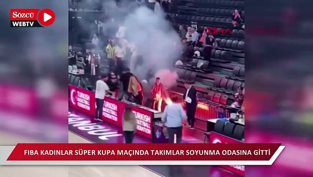 FIBA Kadınlar Süper Kupa maçında takımlar soyunma odasına gitti