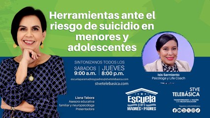 ESCUELA PARA MADRES Y PADRES 6: HERRAMIENTAS ANTE EL RIESGO DEL SUICIDIO EN MENORES Y ADOLESCENTES