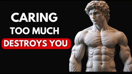 The Dangers of Empathy: How Caring Too Much Will Destroy You | STOICISM