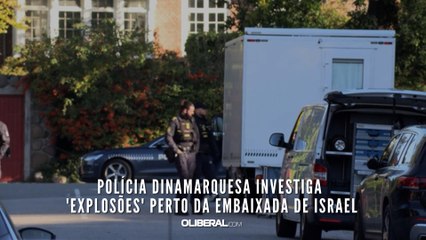 Polícia dinamarquesa investiga 'explosões' perto da embaixada de Israel