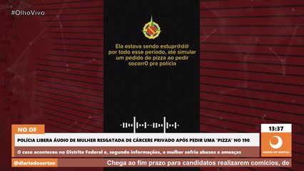 Polícia libera áudio de mulher resgatada de cárcere privado após pedir uma 'pizza' no 190