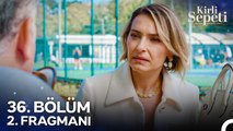 Kirli Sepeti 36. Bölüm 2. Fragmanı | Bu İş Daha Bitmedi!