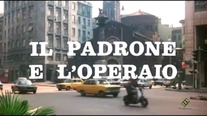 Il Padrone e L’operaio - FILM