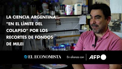 La ciencia argentina "en el límite del colapso" por los recortes de fondos de Milei