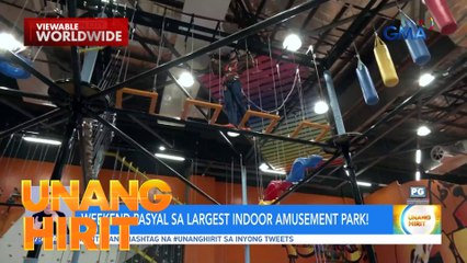 Largest indoor amusement park, pinuntahan ng UH barkada! | Unang Hirit