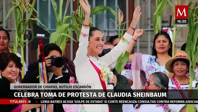 Gobernador Rutilio Escandón celebra la toma de protesta de Claudia Sheinbaum como presidenta