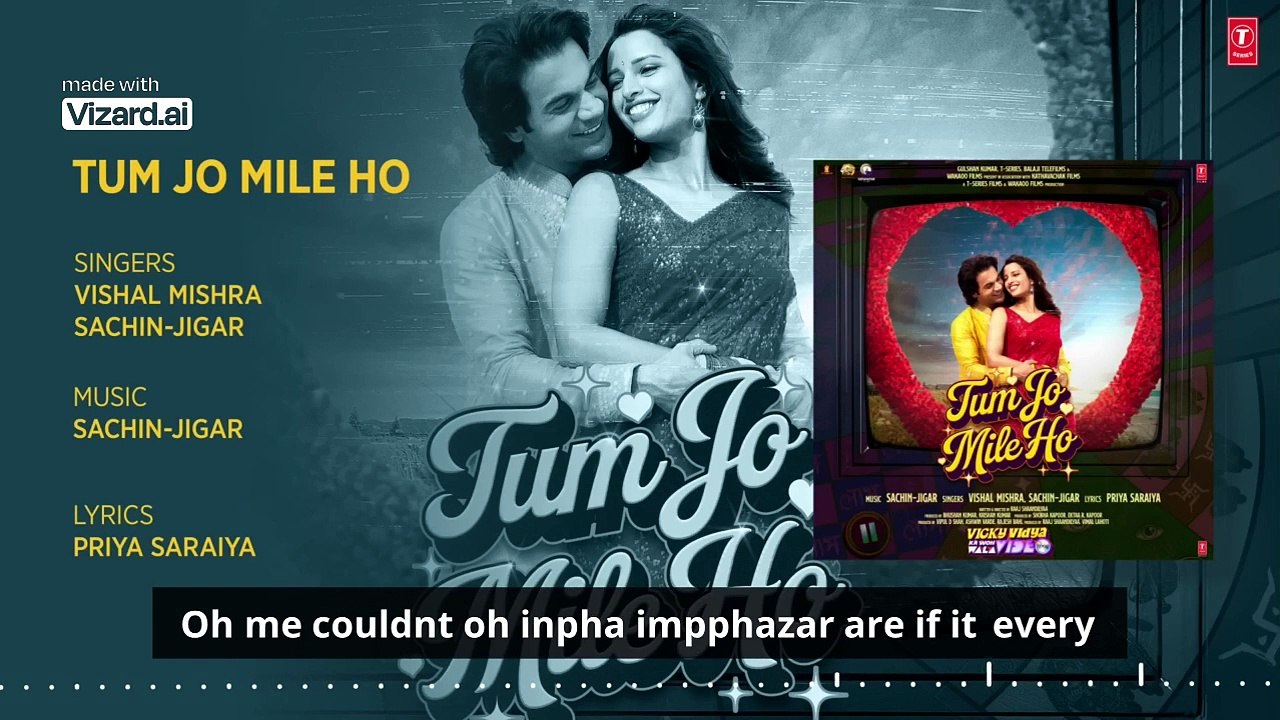 Tum Jo Mile Ho (Audio)_ Rajkummar Rao_ Triptii_ Sachin-Jigar_ Vishal _ Vicky Vidya Ka Woh Wala Video