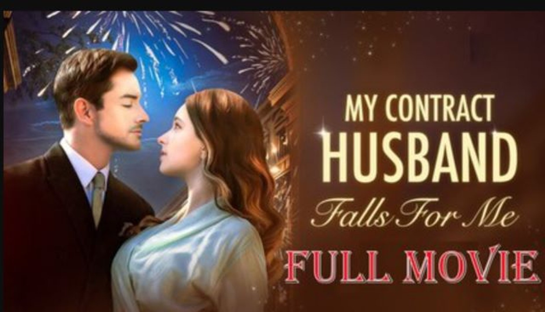 My Contract Husband Falls For Me 2024 Full English Movie