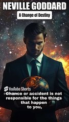 NEVILLE GODDARD ❯ A Change of Destiny