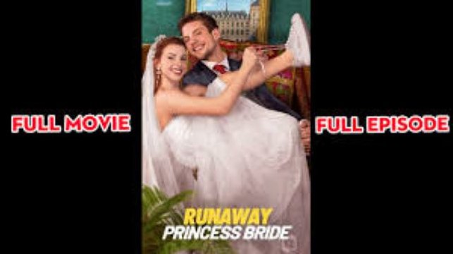 Runaway Princess Bride (2024) Full English Movie