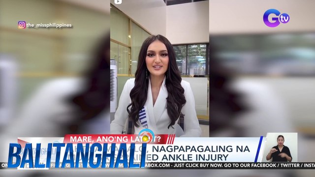Ahtisa Manalo, nagpapagaling na mula sa sprained ankle injury | Balitanghali