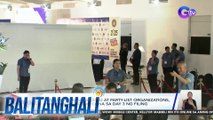 Ilan pang personalidad at party-list organizations, naghain ng COC at CONA sa day 3 ng filing | Balitanghali