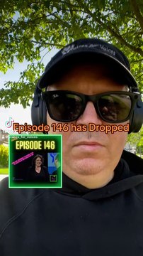 Episode 146 has Dropped Worldwide!