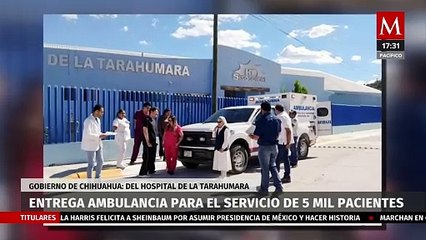 Maru Campos entrega ambulancia para servicio en Hospital de la Tarahumara
