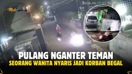 SEORANG WANITA NYARIS JADI KORBAN BEGAL