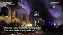 Ukrayna: Rusya'nın Harkiv'e düzenlediği füze saldırısında 10 kişi yaralandı