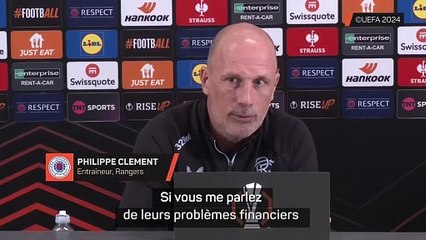 Clement : "J'aimerais avoir les mêmes problèmes financiers que Lyon"