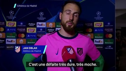 Oblak : "Une défaite très dure, très moche"