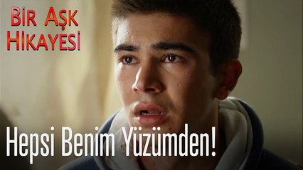 Hepsi benim yüzümden - Bir Aşk Hikayesi
