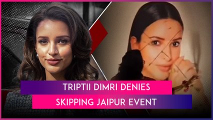 Télécharger la video: Triptii Dimri Reacts After Being Accused Of Charging INR 5 Lakh For Jaipur Event & Skipping It