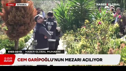 Münevver Karabulut'un katili Cem Garipoğlu'nun mezarı açıldı