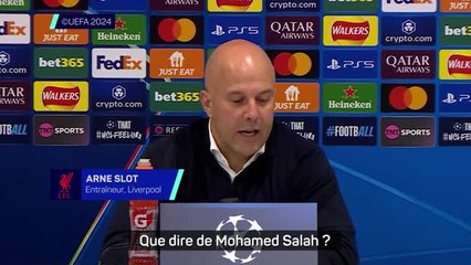 Liverpool - Slot : "Que dire de Mohamed Salah ?"