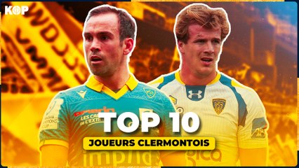 Notre top 10 des joueurs clermontois au XXIème siècle