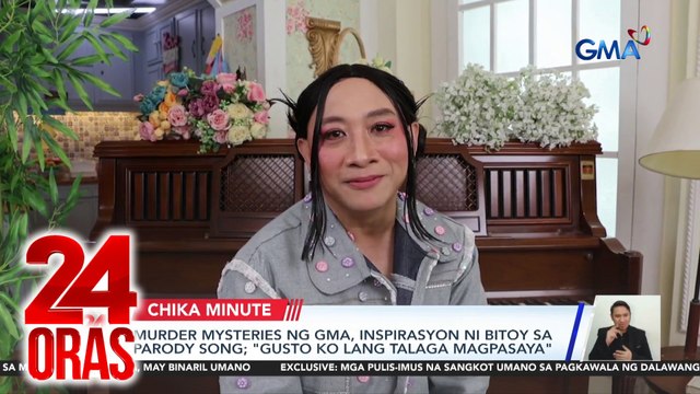 Murder mysteries ng GMA, inspirasyon ni Bitoy sa parody song; gusto ko lang talaga magpasaya | 24 Oras