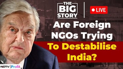 The Big Story | Are Some NGOs Working For Foreign Powers? | NDTV Profit