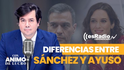 Con Ánimo de Lucro: Las cinco grandes diferencias entre Ayuso y Sánchez que convierten a Madrid en el único cohete de España