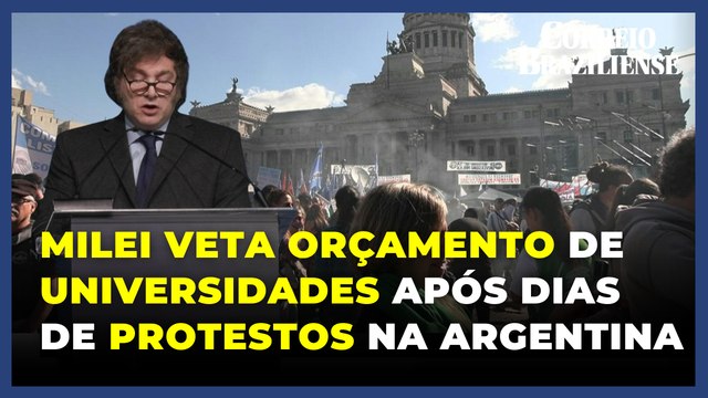 Milei veta melhor orçamento para universidades em meio a onda protestos na Argentina
