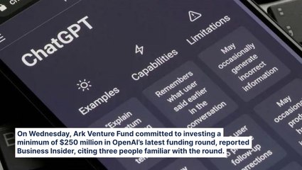 Cathie Wood-Led Ark Venture Fund Agrees To Invest At Least $250M In OpenAI's Historic Funding Round, ChatGPT-Parent's Now Valued At $157B: Report