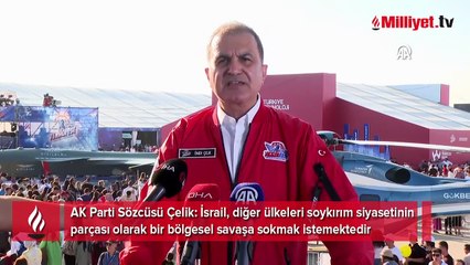 AK Parti Sözcüsü Çelik'ten bölgesel savaş uyarısı