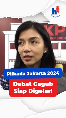 Pilkada Jakarta 2024 | Debat Cagub Siap Digelar!