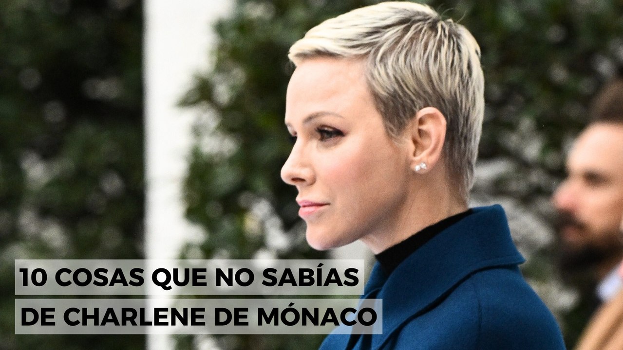 Charlene de Mónaco: 10 cosas que no sabías de la 'princesa triste'