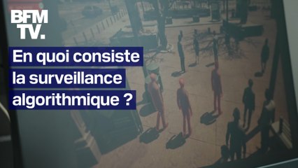 En quoi consiste la vidéosurveillance algorithmique, que le gouvernement souhaite généraliser?