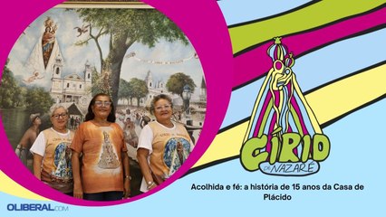 Acolhida e fé: a história de 15 anos da Casa de Plácido