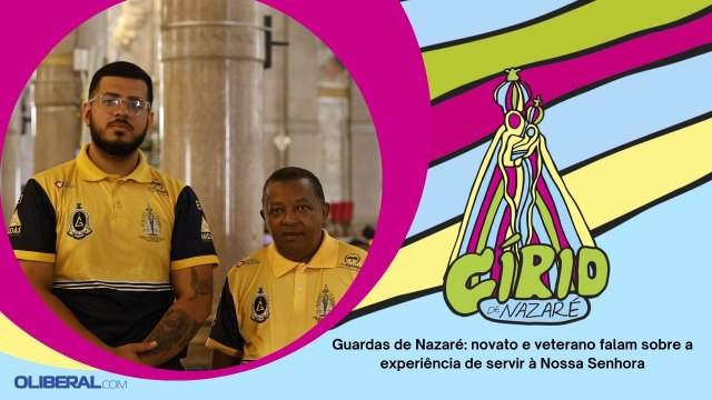 Guardas de Nazaré: novato e veterano falam sobre a experiência de servir à Nossa Senhora