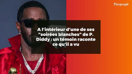 A l'intérieur d'une de ses "soirées blanches" de P. Diddy : un témoin raconte ce qu'il a vu